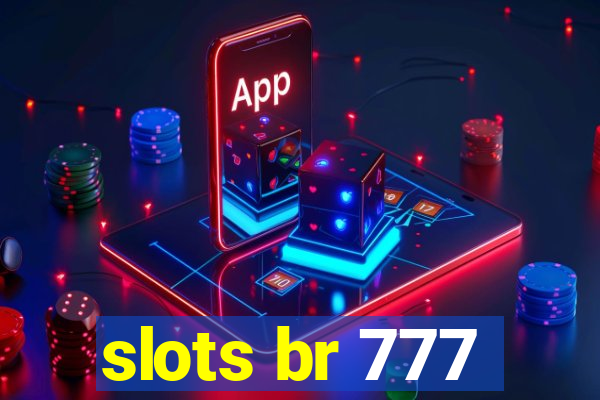 slots br 777